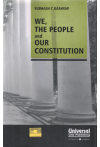 We, The People and Our Constitution
