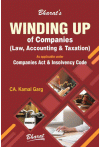 Winding Up of Companies  (Law, Accounting and Taxation) As Applicable under Companies Act 2013 and Insolvency and Bankruptcy Code, 2016
